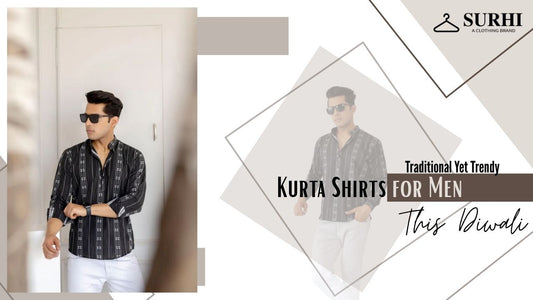 Traditional Yet Trendy: Kurta Shirts for Men This Diwali