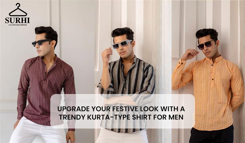 Upgrade Your Festive Look with a Trendy Kurta-Type Shirt for Men